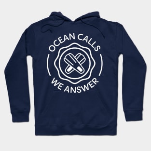 Ocean calls, we answer. Hoodie